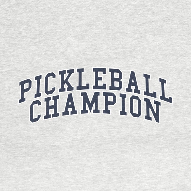 Pickleball Champion (navy) by BeeHappyTees